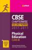 CBSE Chapterwise Solved Papers Physical Education for Class 12 2017-2011