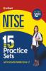 NTSE 15 Practice Sets & Solved Papers for Class 10