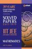 39 Years' Chapterwise Topicwise Solved Papers (2017-1979) IIT JEE Mathematics (Old Edition)