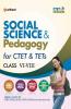 Social Science & Pedagogy for CTET & TETs Class VI-VIII
