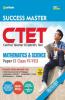 CTET Success Master Maths & Science Paper-II for Class VI-VIII(Old Edition)