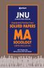 JNU Chapterwise Previous Years' Solved Papers MA Sociology