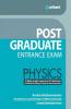 Post Graduate Entrance Examinations Physics
