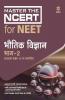 Master The NCERT for NEET Bhotik Vigyan Part - 2 2020