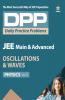 Daily Practice Problems (DPP) for JEE Main & Advanced - Oscillations & Waves (Physics - Vol.5)