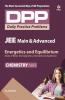 Daily Practice Problems (DPP) for JEE Main & Advanced - Energetics & Equilibrium (Chemistry -Vol.2)