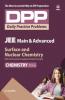 Daily Practice Problems (DPP) for JEE Main & Advanced - Surface & Nuclear (Chemistry - Vol.6)