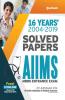 16 Years' Solved Papers AIIMS MBBS