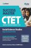 CTET Success Master Science Social/Studies Paper-II for Class 6 to 8 2019 (Old Edition)