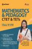 CTET & TETs for Class 6 to 8 Mathematics & Pedagogy 2019 (Old Edition)
