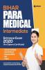 Bihar Para Medical Intermediate Guide 2020 (Old Edition)