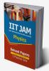 IIT JAM Physics Solved Papers (2023-2005) and 3 Practice Sets