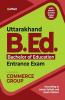 Uttarakhand B.Ed Entrance Exam COMMERCE Group 2020