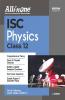 All In One ISC Physics Class 12 2020-21