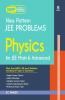 Practice Book Physics For Jee Main and Advanced 2021 (Old Edition)