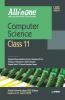 CBSE All In One Computer Science Class 11 for 2021 Exam