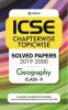 ICSE Chapterwise Topicwise Solved Papers Geography Class 10 for 2021 Exam