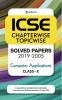 ICSE Chapterwise Topicwise Solved Papers Computer Application Class 10 for 2021 Exam