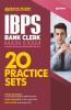 20 Practice Sets IBPS Bank Clerk Main Exam 2020 (Old Edition)