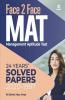 Face to Face MAT(managament aptitude Test) WITH 24 Years Solved Papers 2020-1997