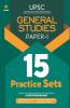 UPSC 15 Practice Sets General Studies Paper 1 2021 (Old Edition)