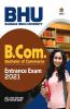 BHU Banaras Hindu University B.Com Entrance Exam 2021