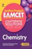 Andhra Pradesh EAMCET Chapterwise Solutions 2020-2018 Chemistry for 2021 Exam