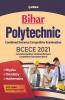 BCECE Bihar Polytechnic Combined Entrance Competitive Examination 2021