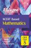 CBSE All In One NCERT Based Mathematics Class 8 for 2022 Exam (Updated edition for Term 1 and 2)