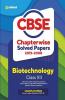CBSE Biotechnology Chapterwise Solved Papers Class 12 for 2022 Exam