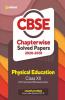 CBSE Physical education Chapterwise Solved Papers Class 12 for 2022 Exam