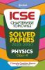 ICSE Chapterwise Topicwise Solved Papers Physics Class 10 for 2022 Exam