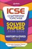 ICSE Chapterwise Topicwise Solved Papers History and Civics Class 10 for 2022 Exam