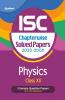 ISC Chapterwise Solved Papers Physics Class 12 for 2022 Exam
