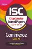 ISC Chapterwise Solved Papers Commerce Class 12 for 2022 Exam