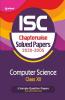 ISC Chapterwise Solved Papers Computer Science Class 12 for 2022 Exam