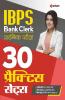 30 Practice Sets IBPS Bank Clerk Pre Exam 2021 Hindi