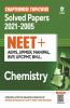 Chapterwise Topicwise Solved Papers Chemistry for NEET + AIIMS  JIPMER  MANIPAL  BVP UPCPMT BHU 2022