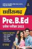 Chhattisgarh Pre. B.Ed. Pravesh Pariksha 2022