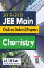 2019-2021 JEE Main Online Solved Papers Chemistry (All 58 Sets with detailed Solution)