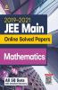 2019-2021 JEE Main Online Solved Papers Mathematics (All 58 Sets with detailed Solution)