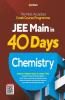40 Days Crash Course for JEE Main Chemistry