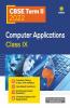 Arihant CBSE Computer Application Term 2 Class 9 for 2022 Exam (Cover Theory and MCQs)