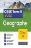 Arihant CBSE Geography Term 2 Class 12 for 2022 Exam (Cover Theory and MCQs)