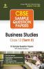 Arihant CBSE Term 2 Business Studies Class 12 Sample Question Papers (As per CBSE Term 2 Sample Paper Issued on 14 Jan 2022)
