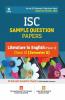Arihant ISC Semester 2 Literature in English (Paper 2) Class 12 Sample Question Papers (As per ISC Semester 2 Specimen Paper Issued on 20 Dec 2021)