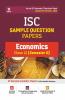 Arihant ISC Semester 2 Economics Class 10 Sample Question Papers (As per ISC Semester 2 Specimen Paper Issued on 20 Dec 2021)