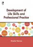 Development of Life Skills and Professional Practice