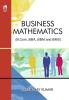 Business Mathematics (For B.Com, BBA, BBM and BMS)