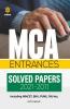 MCA Entrances Solved Papers (2021-2011) for 2022 Exam